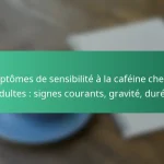 featured-image-symptomes-de-sensibilite-a-la-cafeine-chez-les-adultes-signes-courants-gravite-duree